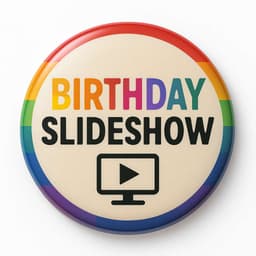 Birthday Slideshow